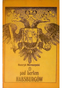 Pod Berłem Habsburgów
