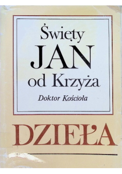 Święty Jan od Krzyża doktor Kościoła Dzieła