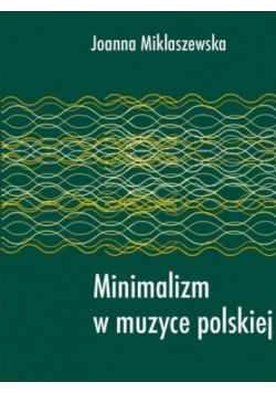 Minimalizm w muzyce polskiej