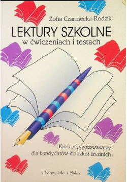 Lektury szkolne w ćwiczeniach i testach
