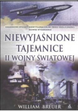 Niewyjaśnione tajemnice II Wojny Światowej