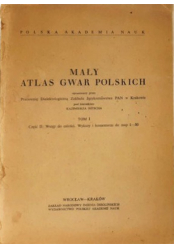 Mały atlas gwar polskich Tom 1 Część 2