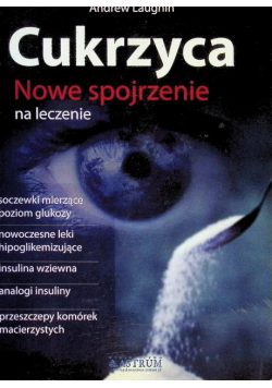 Cukrzyca Nowe spojrzenie na leczenie