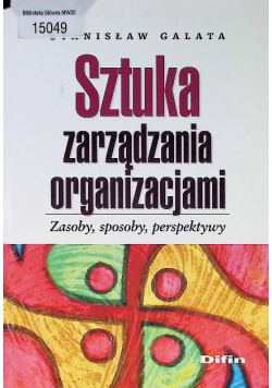 Sztuka zarządzania organizacjami