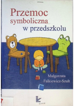 Przemoc symboliczna w przedszkolu