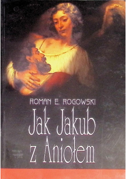 Jak Jakub z Aniołem
