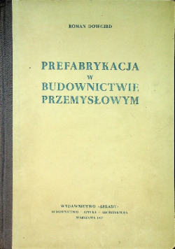 Prefabrykacja w budownictwie przemysłowym