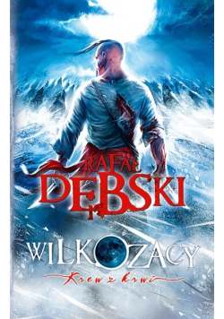 Wilkozacy Krew z krwi
