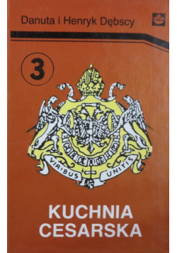 Kuchnia cesarska Tom 3