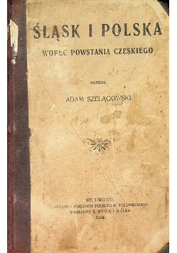 Śląsk i Polska wobec Powstania Czeskiego 1904 r.