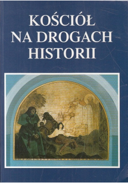 Kościół na drogach historii