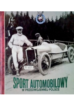 Sport Automobilowy w przedwojennej Polsce