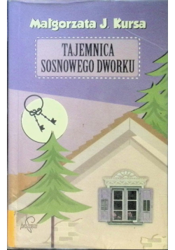 Tajemnica sosnowego dworku