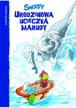 Smerfne opowieści Urodzinowa ucieczka Marudy