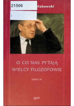 O co nas pytają wielcy filozofowie