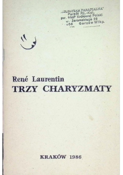 Trzy charyzmaty Rozeznawania Uzdrawiania Wiedzy
