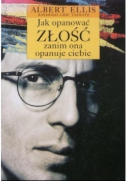 Jak opanować złość zanim ona opanuje Ciebie