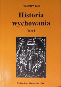 Historia wychowania Tom I