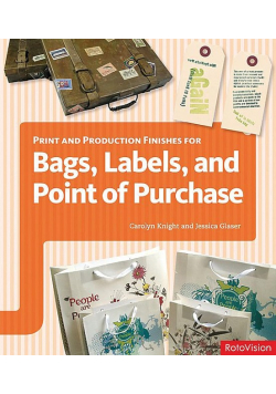 Print and Production Finishes for Bags, Labels, and Point of Purchase