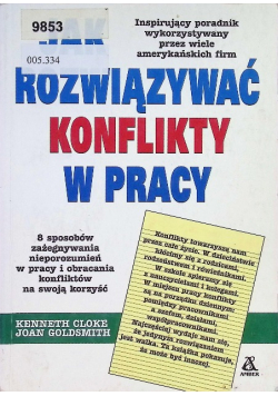 Jak rozwiązywać konflikty w pracy
