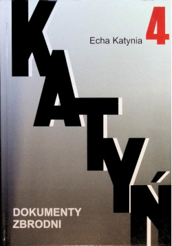 Katyń Dokumenty zbrodni Tom 4