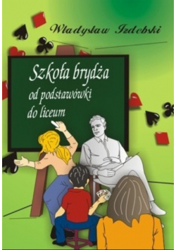 Szkoła brydża od podstawówki do liceum