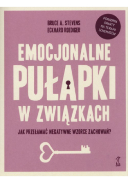 Emocjonalne pułapki w związkach