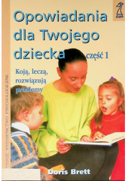 Opowiadania dla twojego dziecka Część 1
