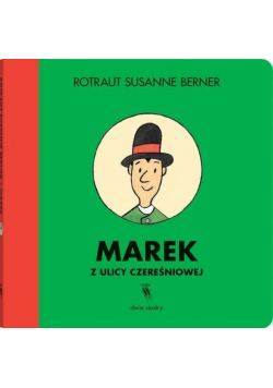 Marek z ulicy Czereśniowej