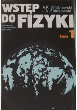 Wstęp do fizyki Tom I