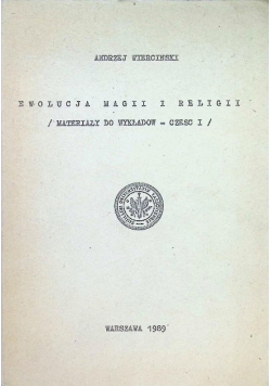 Ewolucja magii i religii Część I