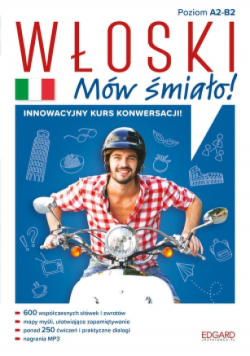 Włoski. Mów śmiało! Poziom A2 - B2