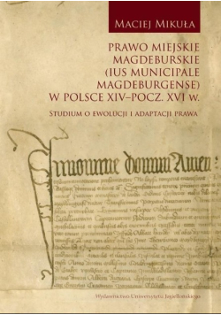 Prawo miejskie magdeburskie w Polsce XIV - pocz. XVI w.