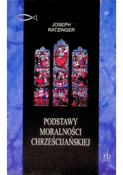 Podstawy Moralności Chrześcijańskiej