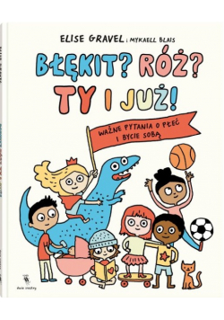 Błękit? Róż? Ty i już!