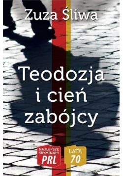 Teodozja i cień zabójcy