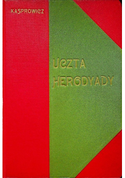 Uczta Herodiady 1905r.