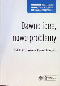 Dawne idee nowe problemy