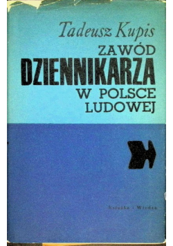 Zawód dziennikarza w Polsce Ludowej