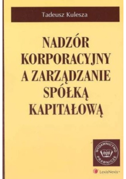 Nadzór korporacyjny a zarządzanie spółką kapitałową