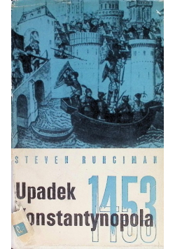 Upadek Konstantynopola 1453