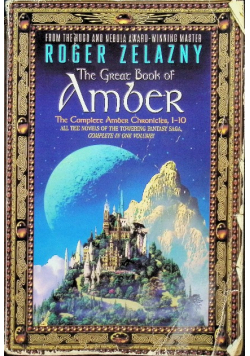 The Great Book Of Amber: The Complete Chronicles. 1-10