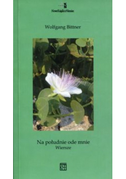 Na południe ode mnie Wiersze