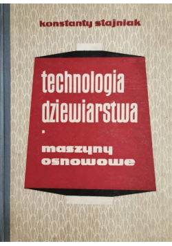 Technologia dziewiarstwa. Maszyny osnowowe