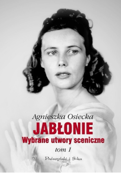 Jabłonie Wybrane utwory sceniczne Tom 1