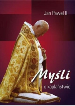 Myśli o kapłaństwie