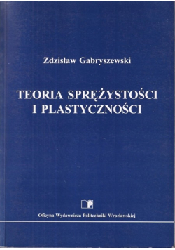 Teoria sprężystości i plastyczności