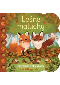 Leśne maluchy. Książeczka z okienkami