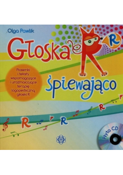 Głoska R śpiewająco – Piosenki i teksty wspomagające i urozmaicające