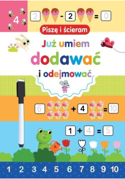 Piszę i ścieram. Już umiem dodawać i odejmować